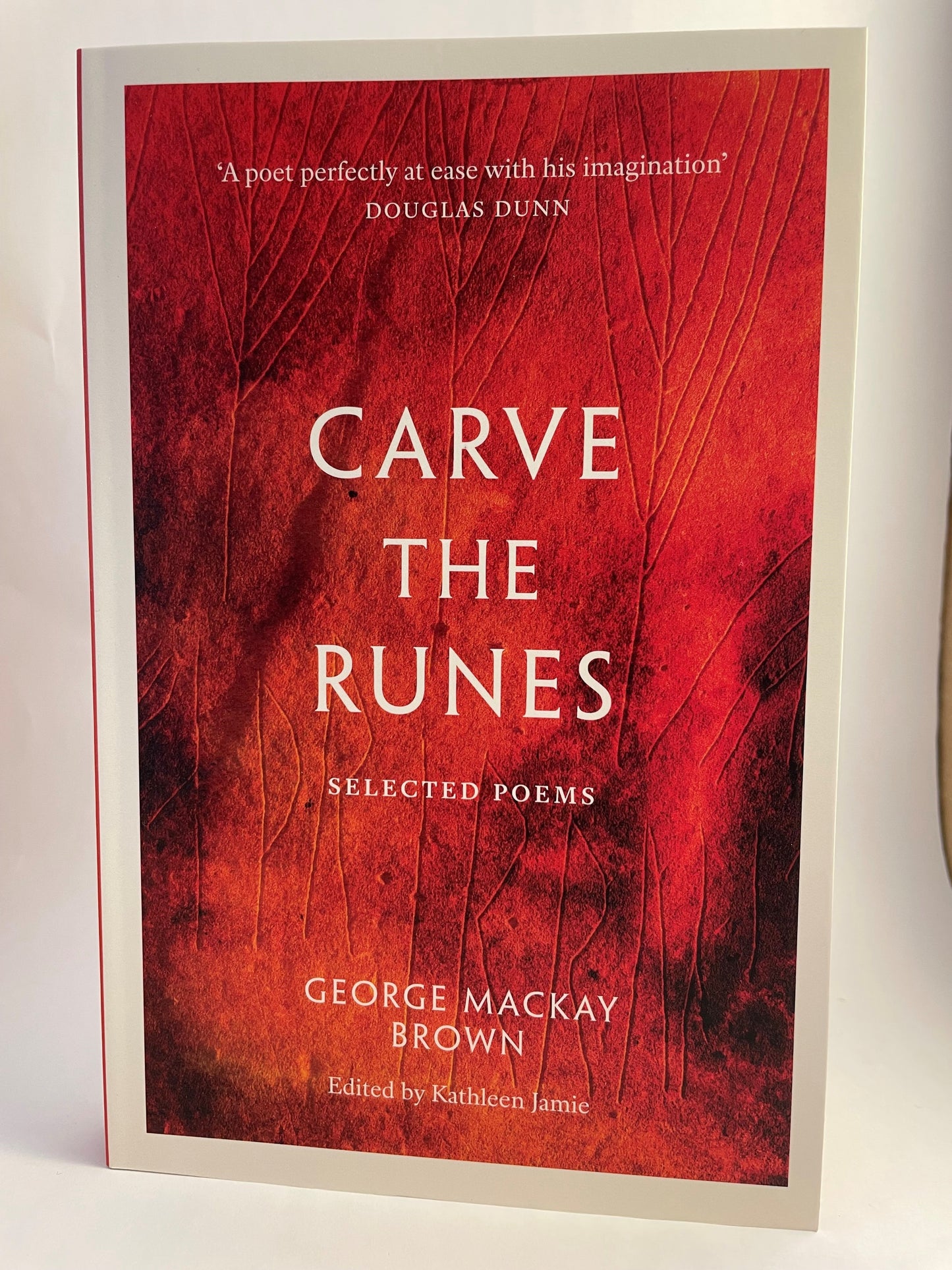Carve The Runes: selected poems