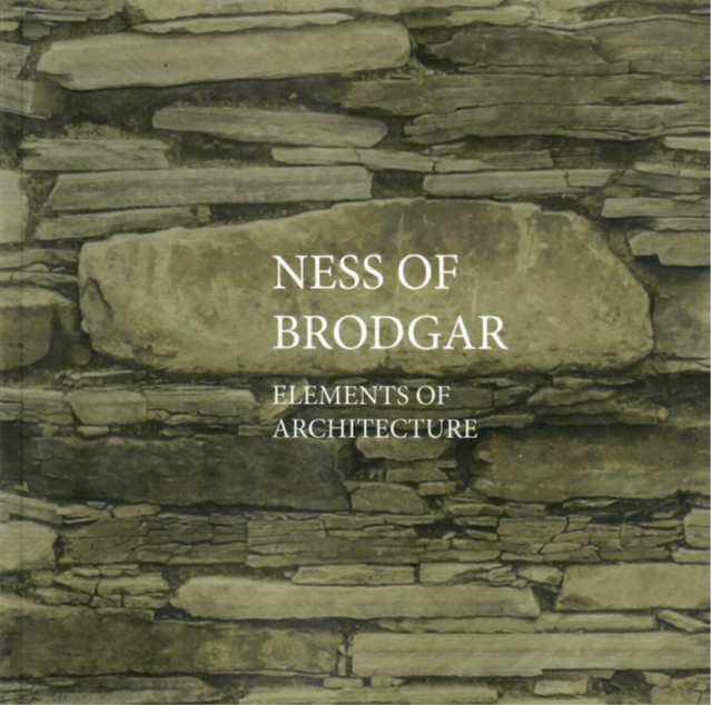 Ness of Brodgar: Elements of Architecture (softback)