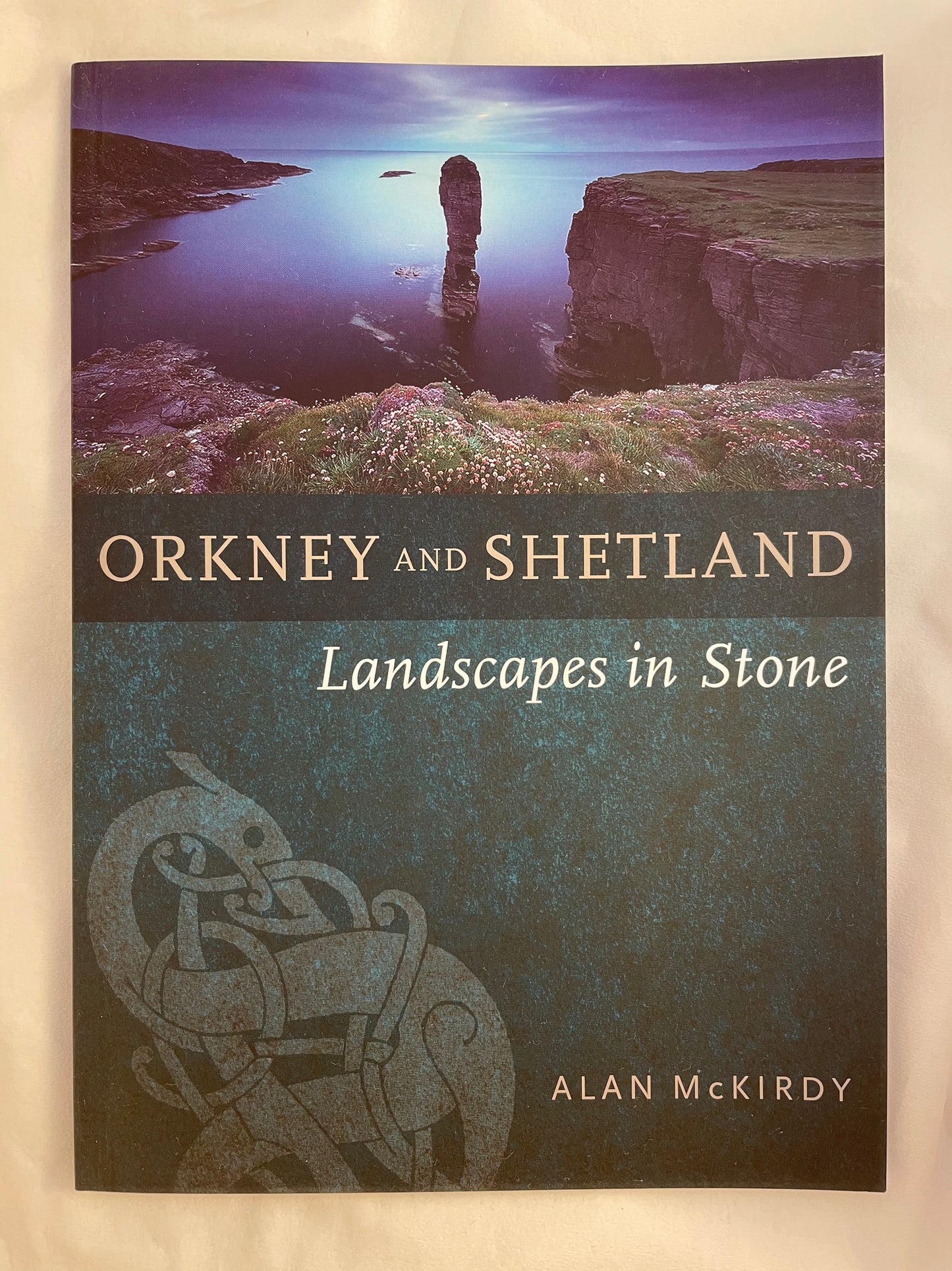 Orkney and Shetland: Landscapes in Stone