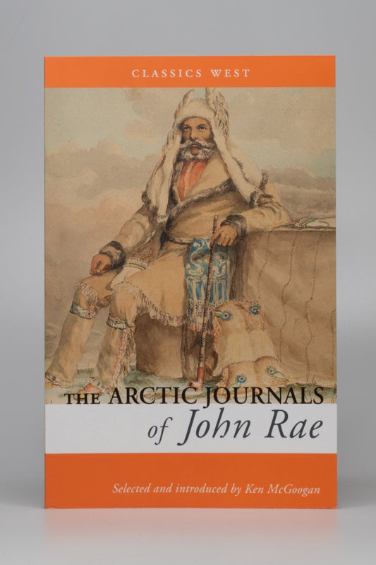 The Arctic Journals of John Rae