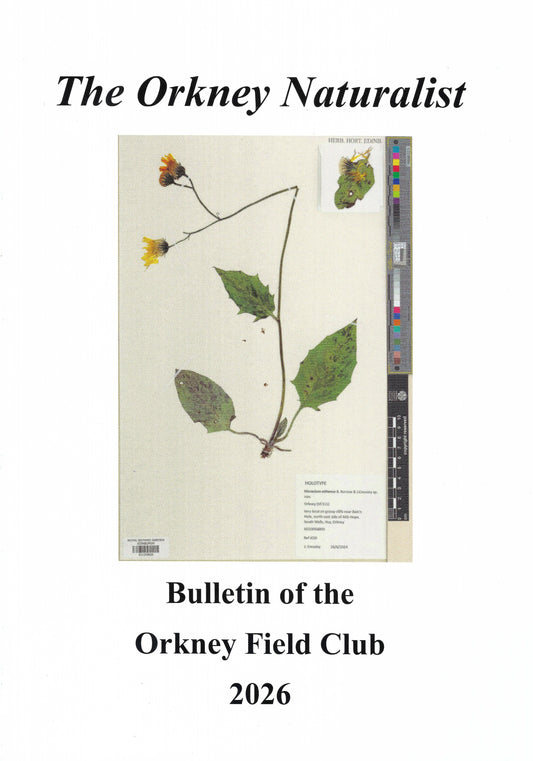 The Orkney Naturalist: Orkney Field Club Bulletin 2026