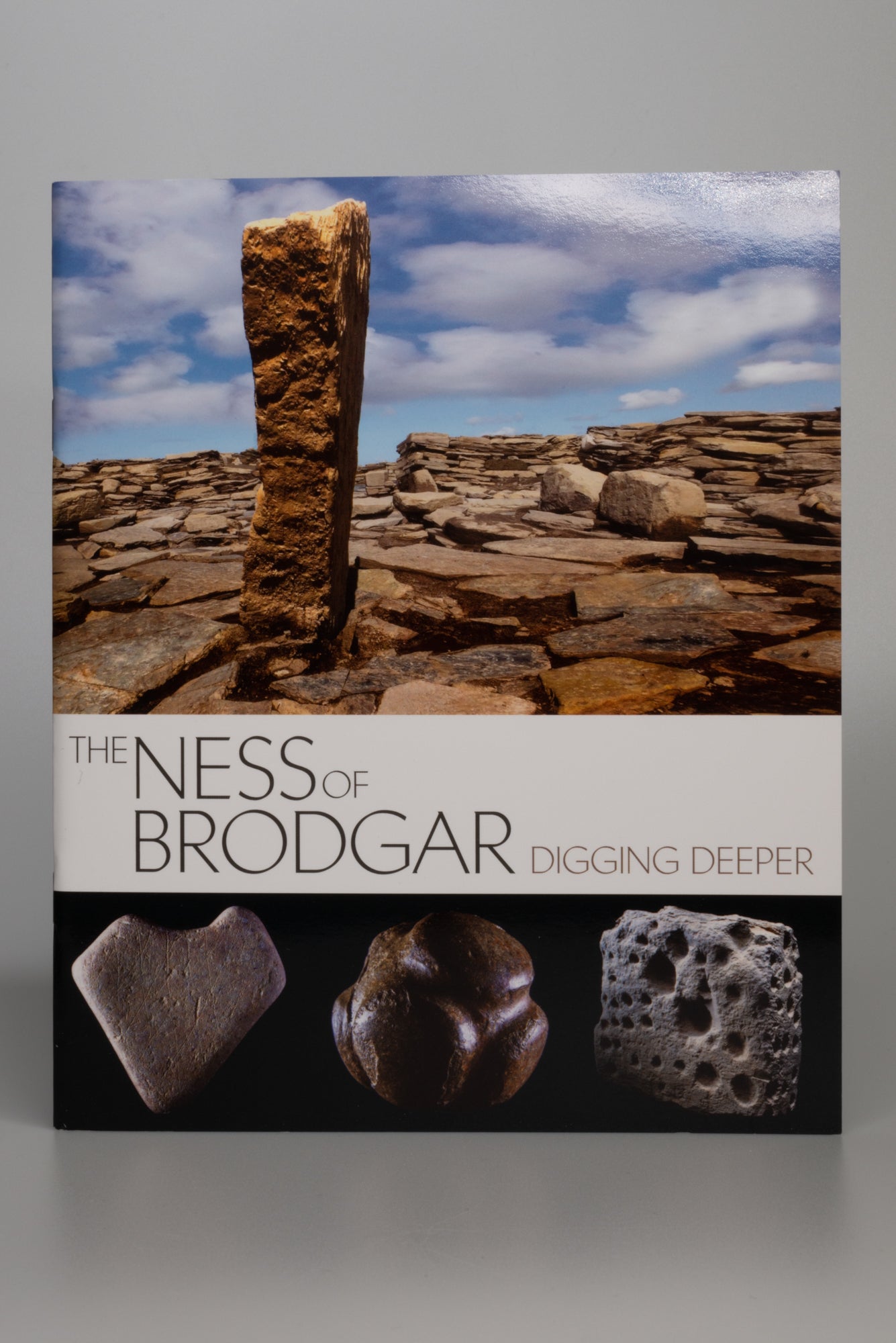 The Ness of Brodgar: Digging Deeper