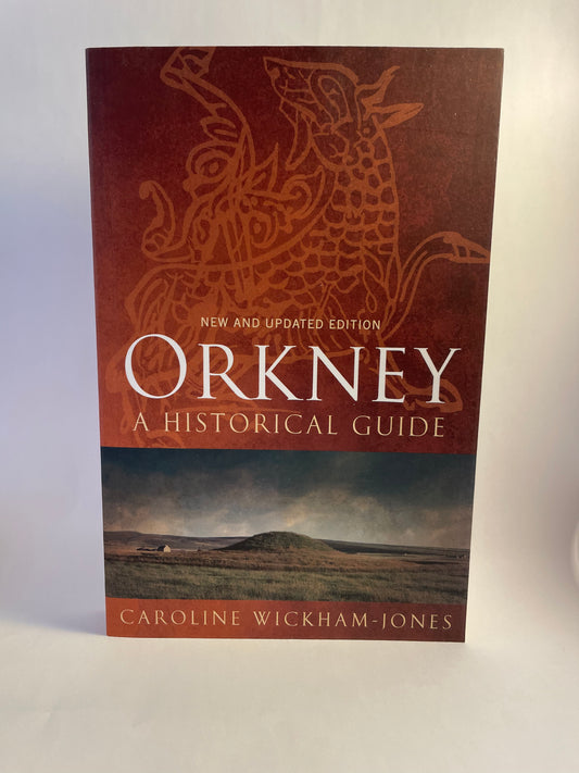 Orkney: A Historical Guide