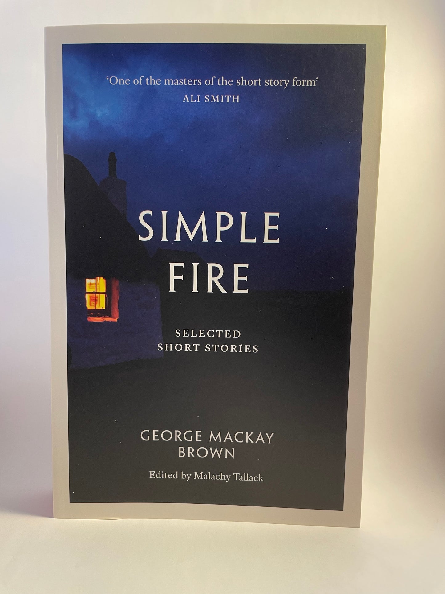 Simple Fire: selected short stories
