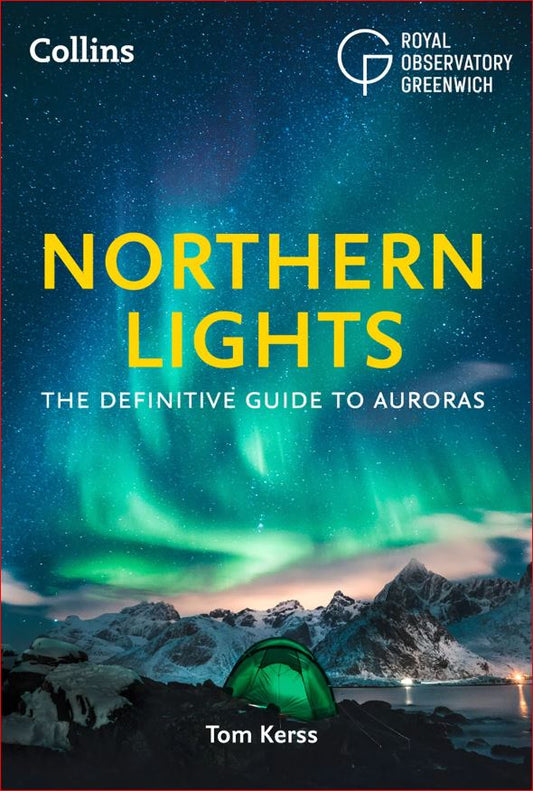 Northern Lights: The Definitive Guide to Auroras
