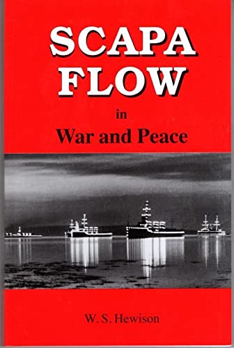 Scapa Flow in War and Peace