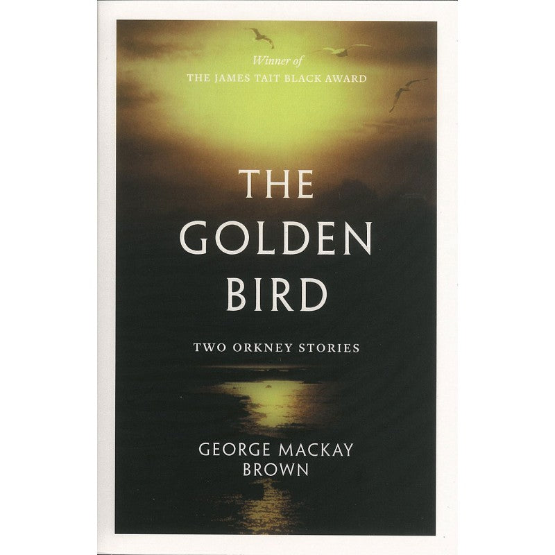 The Golden Bird: Two Orkney Stories