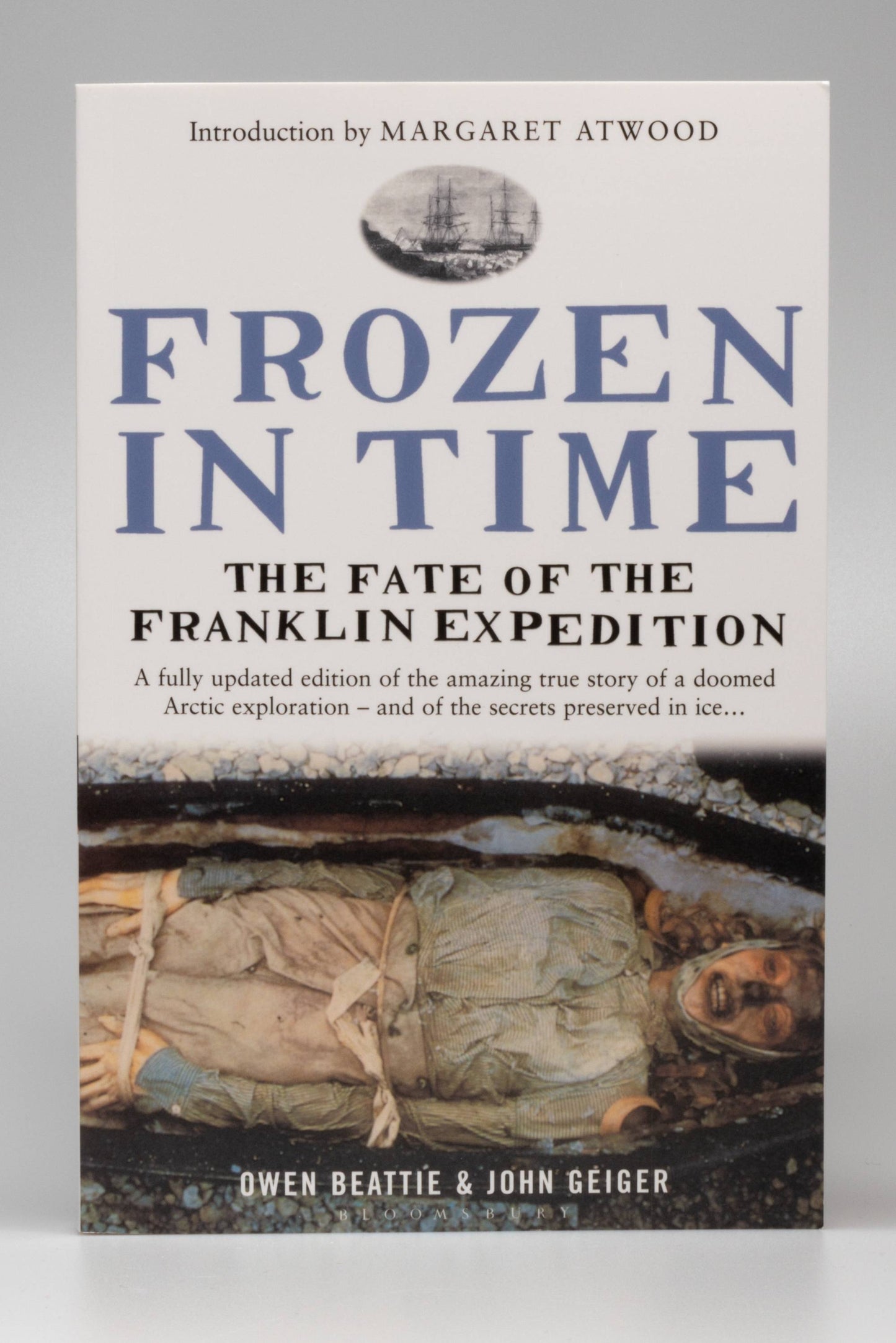 Frozen in Time: The fate of the Franklin Expedition